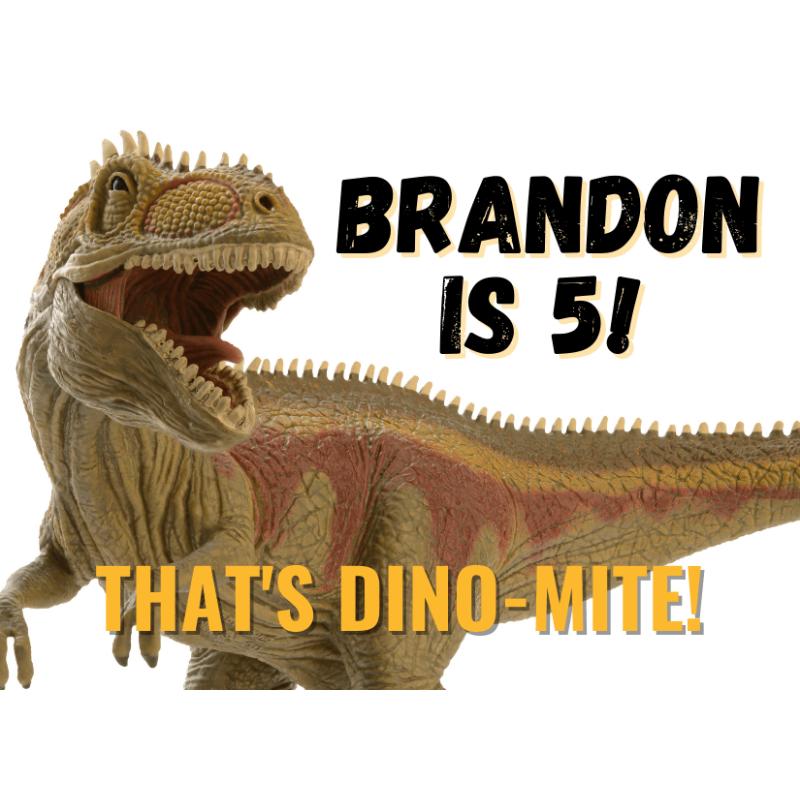Yard Sign - Dino-mite