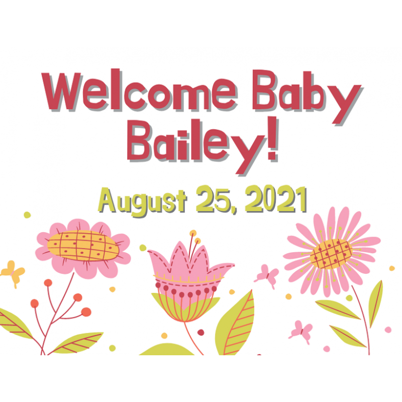 Yard Sign - New Baby "Flowers"